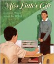 Miss Little's Gift - Douglas Wood, Jim Burke