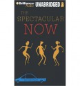 The Spectacular Now - Tim Tharp, MacLeod Andrews