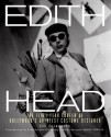 Edith Head : the fifty-year career of Hollywood's greatest costume designer - Jay Jorgensen