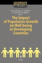 The Impact of Population Growth on Well-Being in Developing Countries - Dennis A. Ahlburg, Allen C. Kelley, Karen Oppenheim Mason