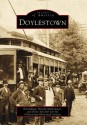 Doylestown (Pa) (Images Of America) - Ed Ludwig, Brooks McNamara, Doylestown Historical Society