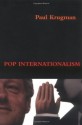 Pop Internationalism - Paul Krugman