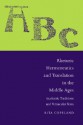 Rhetoric, Hermeneutics, and Translation in the Middle Ages: Academic Traditions and Vernacular Texts - Rita Copeland