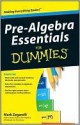 Pre-Algebra Essentials for Dummies - Mark Zegarelli, Krista Fanning