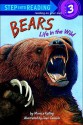 BEARS LIFE IN THE WILD - Monica Kulling, Jean Cassels