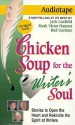 Chicken Soup for the Writer's Soul: Stories to Open the Heart and Rekindle the Spirit of Writers - Jack Canfield, Bud Gardner, Mark Victor Hansen