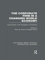 Corporate Firm in a Changing World Economy: Case Studies in the Geography of Enterprise - Marc De Smidt, Egbert Wever