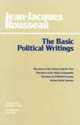 Basic Political Writings - Jean-Jacques Rousseau, Donald A. Cress