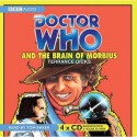 Doctor Who and the Brain of Morbius (CD Audiobook) - Terrance Dicks