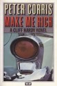 Make Me Rich - Peter Corris