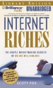 Internet Riches: The Simple Money-Making Secrets of Online Millionaires - Scott Fox