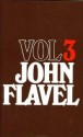 The Works of John Flavel - John Flavel