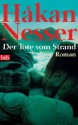 Der Tote vom Strand: Roman (German Edition) - Håkan Nesser, Gabriele Haefs