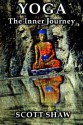 Yoga the Inner Journey - Scott Shaw