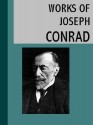 Works of Joseph Conrad. (25+ Works) Includes Heart of Darkness and The Secret Sharer, The Secret Agent, Under Western Eyes, Lord Jim, Nostromo, Under Western ... more - Joseph Conrad