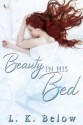 Beauty In His Bed - L.K. Below