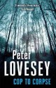 Cop to corpse - Peter Lovesey