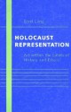 Holocaust Representation: Art within the Limits of History and Ethics - Berel Lang