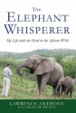 The Elephant Whisperer - Lawrence Anthony, Graham Spence