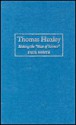 Thomas Huxley: Making the 'Man of Science' - Paul White