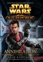 Star Wars The Old Republic: Annihilation - Drew Karpyshyn