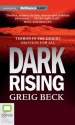 Dark Rising - Greig Beck, Sean Mangan