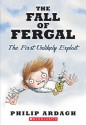 The Fall Of Fergal: The First Unlikely Exploit - David Roberts (Illustrator), Philip Ardagh