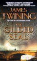 The Gilded Seal - James Twining