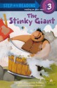 The Stinky Giant - Ellen Weiss, Mel Friedman