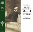 The Life and Work of Marcel Proust - Neville Jason