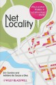 Net Locality: Why Location Matters in a Networked World - Eric Gordon, Adriana de Souza e Silva