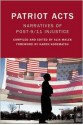 Patriot Acts: Narratives of Post-9/11 Injustice - Alia Malek