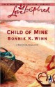 Child Of Mine (Love Inspired) - Bonnie K. Winn