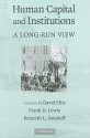 Human Capital and Institutions: A Long Run View - David Eltis, Frank D. Lewis, Kenneth L. Sokoloff