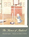 The Mouse of Amherst - Elizabeth Spires