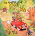 The Adventures Of Wise Old Owl - Robert Kraus