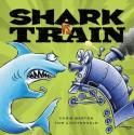 Shark vs. Train - Chris Barton, Tom Lichtenheld