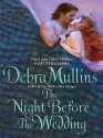 The Night Before the Wedding - Debra Mullins