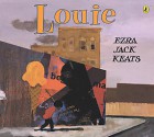 Louie - Ezra Jack Keats