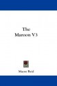 The Maroon Volume 3 of 3 - Thomas Mayne Reid