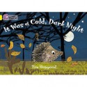 It Was a Cold Dark Night. by Tim Hopgood - Tim Hopgood