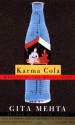 Karma Cola: Marketing the Mystic East - Gita Mehta