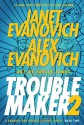 Troublemaker: Book 2 - Janet Evanovich, Alex Evanovich, Joëlle Jones