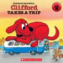 Clifford Takes A Trip (Clifford the Big Red Dog) - Norman Bridwell