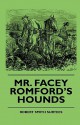 Mr. Facey Romford's Hounds - R.S. Surtees, Jack London