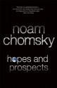 Hopes and Prospects - Noam Chomsky