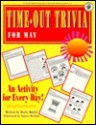 Time-Out Trivia for May: An Activity for Every Day - Becky Daniel