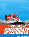 Fast! Speedboats - Ian Graham