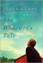 The Widower's Tale - Julia Glass