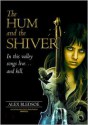 The Hum and the Shiver - Alex Bledsoe, Stefan Rudnicki